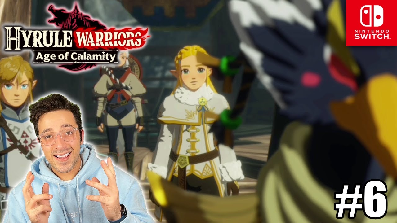 First Time Playing! - Hyrule Warriors: Age of Calamity - Episode 6 ...