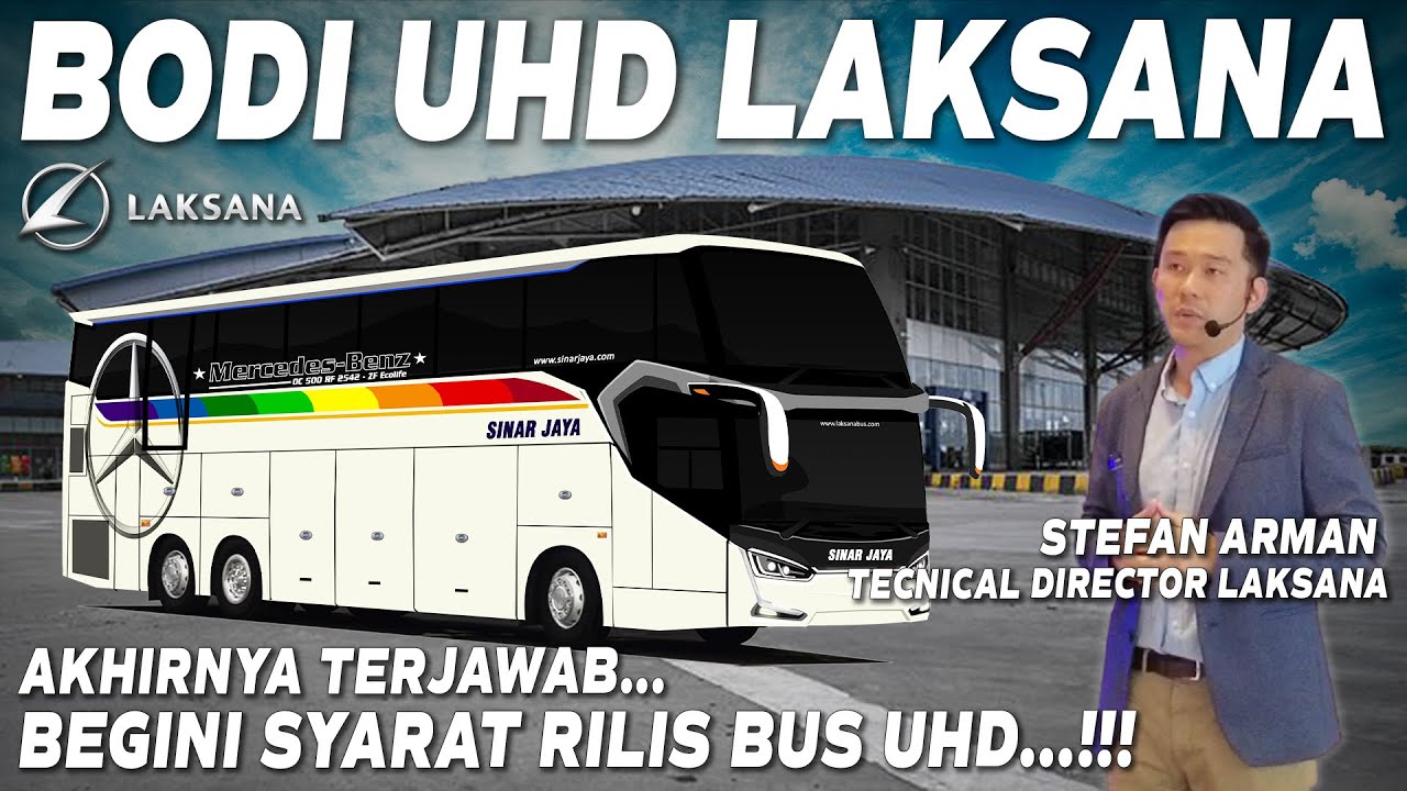 AKHIRNYA ADA KABAR TERBARU...!!! BUS TIPE UHD BUATAN KAROSERI LAKSANA ...