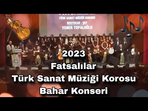 Fatsalılar Türk Sanat Müziği Korosu 2023 Bahar Konseri