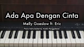 Ada Apa Dengan Cinta - Melly Goeslaw ft. Eric | Piano Karaoke by Andre Panggabean