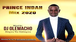 Best of Prince Indah Ohangla Mix 2020 - Dj Olemacho