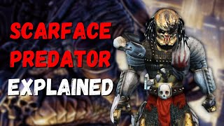 Scarface Predator - Explained (Predator Concrete Jungle)