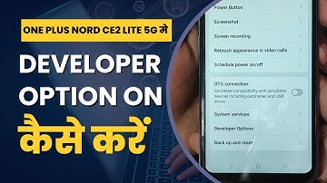 OnePlus Nord CE 2 Lite 5G Me Developer Option On Kaise Karen?