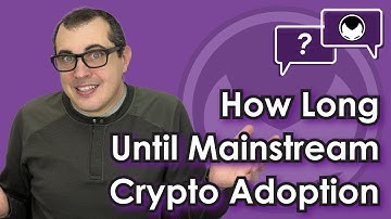 Bitcoin Q&A: How Long Until Mainstream Adoption?