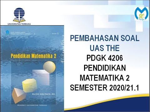 Pembahasan Uas The Pdgk 4206 Pendidikan Matematika 2 Semester 2021 21 1 Pada Universitas Terbuka Ut Youtube