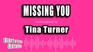 Tina Turner - Missing You (Karaoke Version)