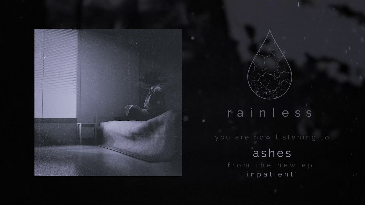 在 YouTube 上觀看「Rainless - Ashes」 在 YouTube 上觀看「Rainless - Ashes」