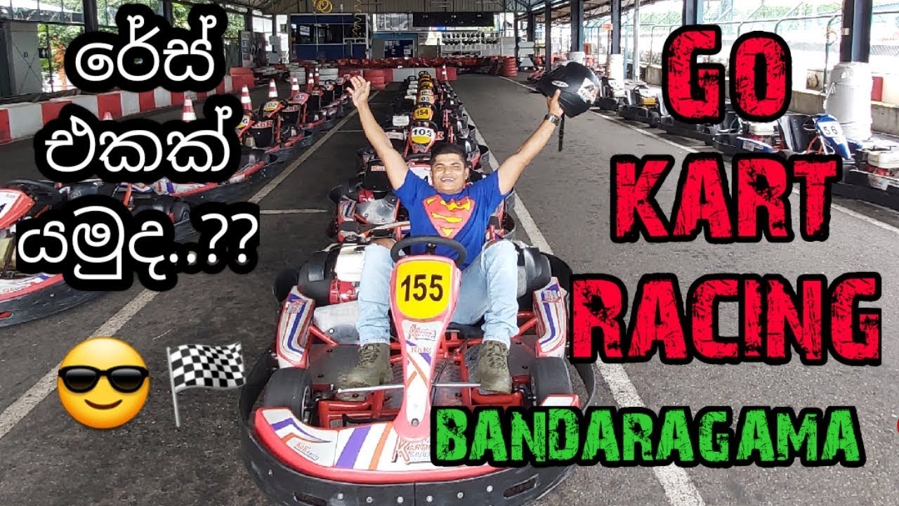 Go karting in sri lanka, vlog 013 srilanka gokart srilankatrip YouTube