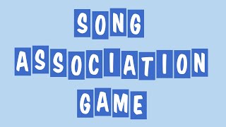 Song Association Game #1