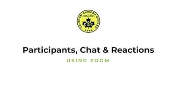 Using Zoom: Participants, Chat & Reactions
