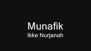 Ikke Nurjanah - Munafik