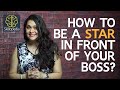 How to be a STAR in front of your BOSS - Soft skills by Skillopedia