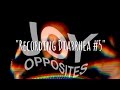 Joy Opposites - Recording Diarrhea #5