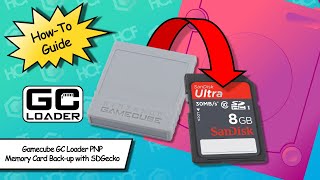 Gamecube GC Loader PNP Memory Card Backup with SDGecko | How To Guide