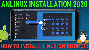 How to Install Linux on your Android with AnLinux 2020