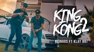 Blingos Ft. Klay Bbj - King Kong 2