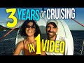 FULL 3 YEAR RECAP of our Liveaboard Sailing Channel: Best of SB Summary | Sailing Balachandra E078