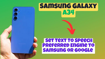 How to Set Text To Speech Preferred Engine to Samsung or google Samsung Galaxy A34