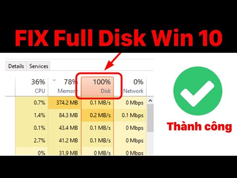 Fix lỗi Full Disk 100% Win 10 – Hiệu quả tuyệt vời