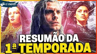 THE WITCHER - RESUMÃO DA PRIMEIRA TEMPORADA!