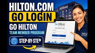 Hilton.com Go Login - Go Hilton Team Member Program - step by step