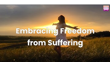 Inner Peace: Embracing Freedom from Suffering