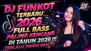 DJ FUNKOT TERBARU 2026💯FULL BASS PALING KENCANG DITAHUN 2026 !!! TERLALU TINGGI BRAYYY 🤘