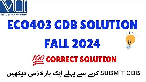 ECO403 GDB SOLUTION FALL 2024 || CORRECT SOLUTION || #ECO403 #virtualuniversitygdb #gdb
