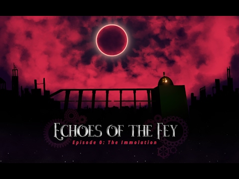 Echoes of the Fey Episode 0: The Immolation Full Walkthrough - Movie