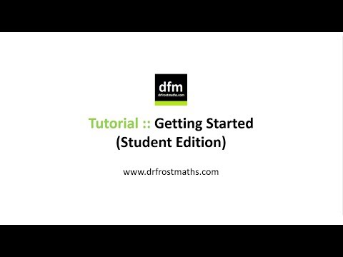 DrFrostMaths Tutorial - Getting Started (Student Edition)