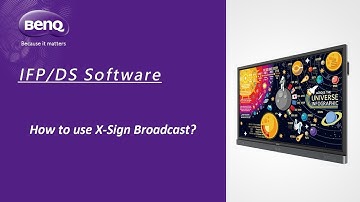 [BenQ FAQ] Public Display Product_How to use X-Sign Broadcast?