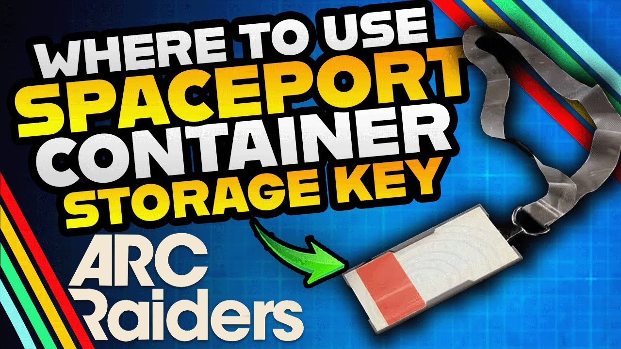 Где использовать ключ для контейнерного хранения Spaceport в ARC Raiders