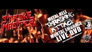 Strike Master - Metal Hell Thrashing Attack Mortal Embrace Live DVD