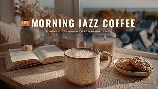 Happy Morning Jazz And Sweet Coffee Vibes - Positive Bossa Nova