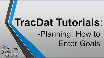 06 TracDat Tutorial: How to enter/edit goals