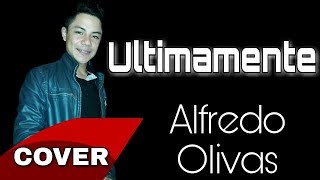 Ultimamente (alfredo olivas cover)Chema Padilla