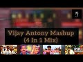 Vijay antony mashup 4 in 1 mix  mike jenner  vijay antony  vijay  adk  a mix by mj