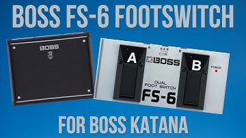 How To Use The Boss FS-6 Footswitch For Boss Katana | Switch Between Patches