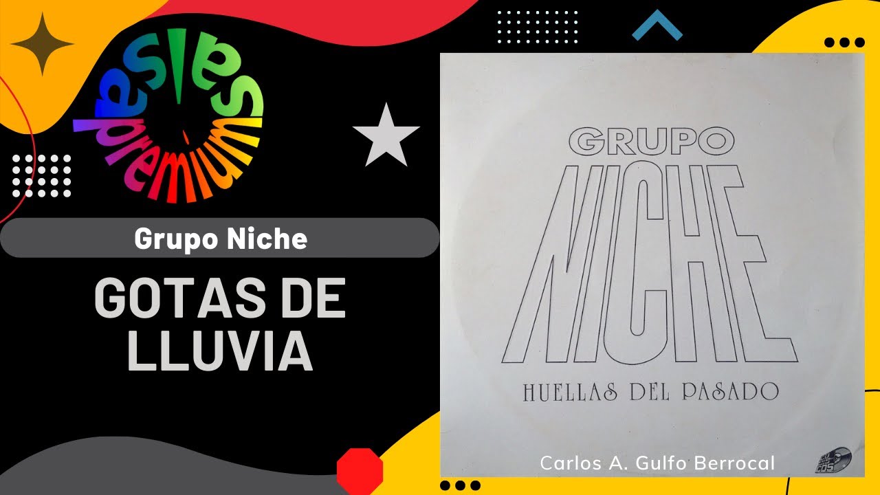 🔥GOTAS DE LLUVIA [Version 1] por GRUPO NICHE con WILLIE GARCIA Salsa