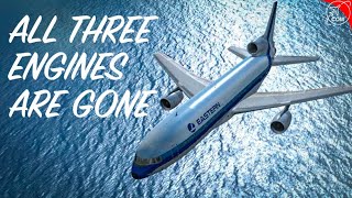 Eastern 855 'All Three Engines Are Gone !!'