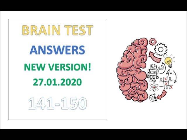 The answer to level 141, 142, 143, 144, 145, 146, 147, 148, 149 and 150  game is Brain Test 3 - Brain Game Master