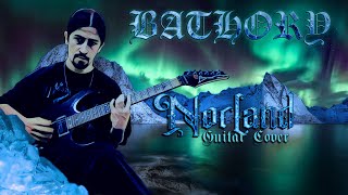 Nordland - Bathory Guitar - Metal Video Cover 🎶🎸🎤