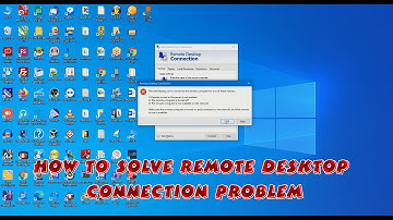How to solve remote desktop connection problem