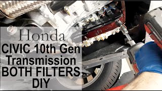 Honda Civic (10th Gen)  Replace BOTH transmission filters and fluid