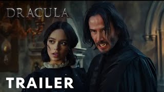 Dracula - First Trailer | Keanu Reeves, Jenna Ortega#dracula #keanureeves #jennaortega