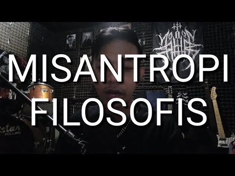 Video: Apakah misantropi adalah sebuah filosofi?