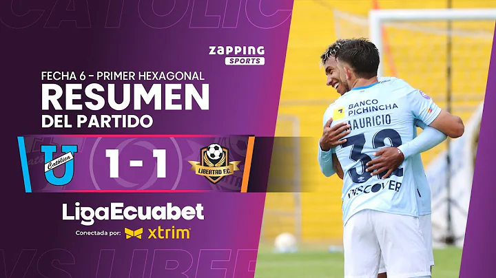 U. Católica 1 - 1 Libertad / Fecha 6 - Primer Hexagonal  / Liga Ecuabet conectada por Xtrim