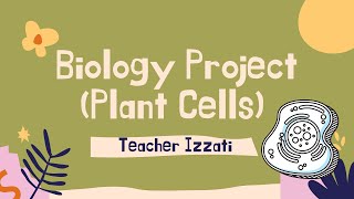 PLANT CELLS BY AHMAD MIRZA AMSYAR BIN ZAINUDDZIN