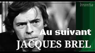 Jacques Brel - Au Suivant (Legendado Português-Francês)