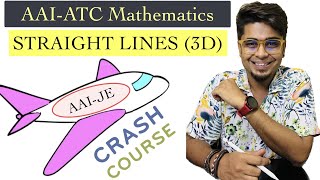 ✈️ AAI-ATC Mathematics Crash Course | Straight Lines (3D) in One Shot by HV Sir #aaiatc2023